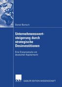 Unternehmenswertsteigerung durch strategische Desinvestitionen: Eine Ereignisstudie am deutschen Kapitalmarkt (German Edition)