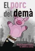 El Porc del Dema. Relats Distopics Sobre la Industria Carnia (en Catalán)
