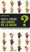 Faut-Il Croire aux Lignes de la Main? (en Francés)