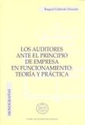 Los Auditores Ante el Principio de Empresa en Funcionamiento: Teo ria y Practica