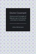 Divine Covenant: Science and Concepts of Natural law in the Qur'An and Islamic Disciplines (Themes in Qur'Anic Studies) (en Inglés)