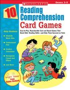 10 reading comprehension card games,easy-to-play, reproducible card and board games that boost kids´ reading skills-and help them succee (en Inglés)