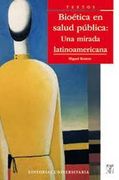 Bioetica En Salud Publica - Miguelkottow - Editorial Universitaria