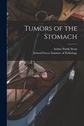 Tumors of the Stomach (en Inglés)