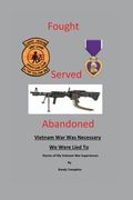 Fought, Served, Abandoned (en Inglés)
