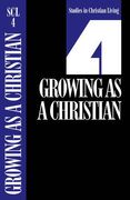 growing as a christian: book 4