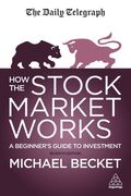 How the Stock Market Works: A Beginner's Guide to Investment (en Inglés)