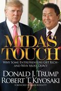 Midas Touch: Why Some Entrepreneurs get Rich and why Most Don't 