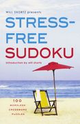 Will Shortz Presents Stress-Free Sudoku: 100 Wordless Crossword Puzzles (en Inglés)