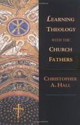 Learning Theology With the Church Fathers (en Inglés)