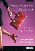 Venta de moda femenina: Una guía muy práctica (Divulgación)