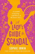 A Lady? S Guide to Scandal: The new Historical Regency Romance From the Sunday Times Bestselling Author.  Will Fill the Bridgerton-Shaped Hole in Your Life? Red