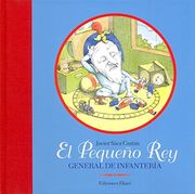 El Pequeño Rey, general de infantería (Jardín de libros)