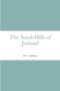 The Sand-Hills of Jutland (en Inglés)