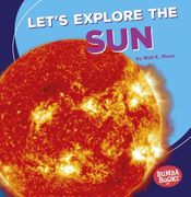 Let's Explore the Sun (en Inglés)