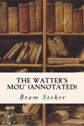 The Watter's Mou' (annotated) (en Inglés)