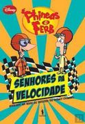 Phineas & Ferb 1 - Senhores da Velocidade [ Livre Importé D´Espagne ] (en Portugués)