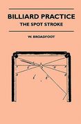 billiard practice - the spot stroke (en Inglés)