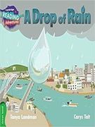 A Drop of Rain Green Band (Cambridge Reading Adventures) (en Inglés)
