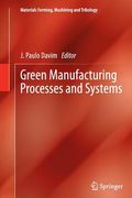 Green Manufacturing Processes and Systems de Springer(Springer) (en Inglés)