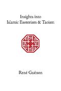 insights into islamic esoterism and taoism (en Inglés)