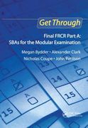 Get Through Final Frcr Part A: Sbas for the Modular Examination (en Inglés)