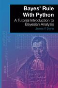 Bayes' Rule With Python: A Tutorial Introduction to Bayesian Analysis (A Tutorial Introduction Book) (en Inglés)