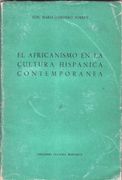 El africanismo en la cultura hisp�nica contemporanea.