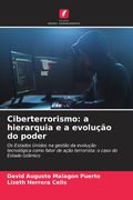 Ciberterrorismo: A Hierarquia e a Evolução do Poder