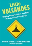 Little Volcanoes: Helping Young Children and Their Parents to Deal with Anger (en Inglés)
