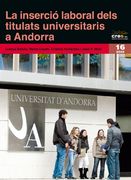 La Inserció Laboral Dels Titulats Universitaris a Andorra: Promocions que van Finalitzar els Anys 2000, 2001 i 2002 (Sèrie Estudis) (en Catalán)
