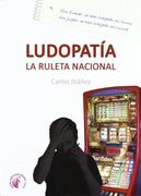 Ludopatia. La Ruleta Nacional