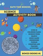 Bath time Bonzos Space Coloring and Activity Book: Adventures for the Bonzos in your life (en Inglés)