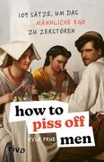 How to Piss off men (en Alemán)