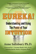 eureka! understanding and using the power of your intuition (en Inglés)
