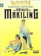 LARGO WINCH 7 LA FORTALEZA DE MAKILING