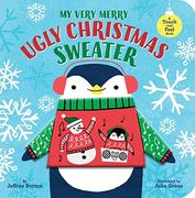 My Very Merry Ugly Christmas Sweater: A Touch-And-Feel Book (en Inglés)