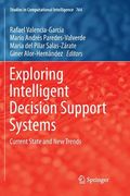 Exploring Intelligent Decision Support Systems: Current State and New Trends (en Inglés)