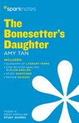 The Bonesetter's Daughter Sparknotes Literature Guide (en Inglés)
