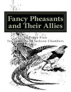 Fancy Pheasants and Their Allies: Raising Pheasants Book 2 (en Inglés)