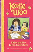 Katie and the Fancy Substitute (Katie Woo)
