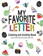 My Favorite Letter: Coloring and Activity Book (en Inglés)