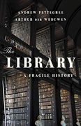 The Library: A Fragile History (en Inglés)