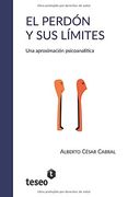 El Perdón y sus Límites: Una Aproximación Psicoanalítica