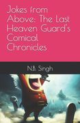 Jokes from Above: The Last Heaven Guard's Comical Chronicles (en Inglés)