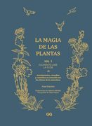 La Magia de las Plantas: Vol. 1. Elemento Aire. La Flor (in Spanish)