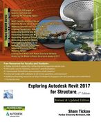 Exploring Autodesk Revit 2017 for Structure, 7th Edition (en Inglés)