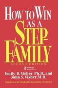 How to Win as a Stepfamily (en Inglés)
