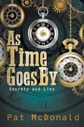 As Time Goes by: Secrets and Lies (en Inglés)