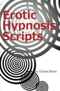 Erotic Hypnosis Scripts